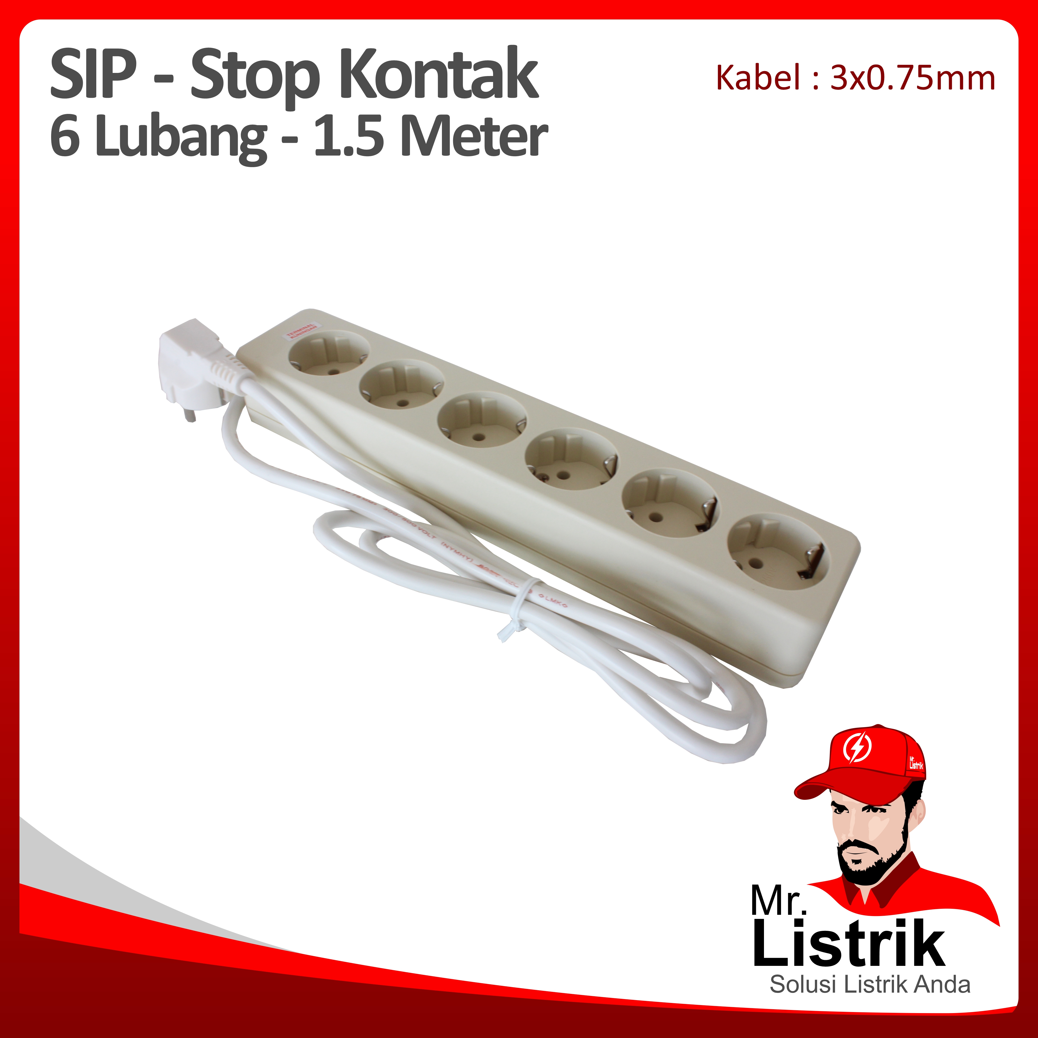 Stop Kontak 6 Lubang + Kabel 3 x 0.75 mm² 1.5M SIP 