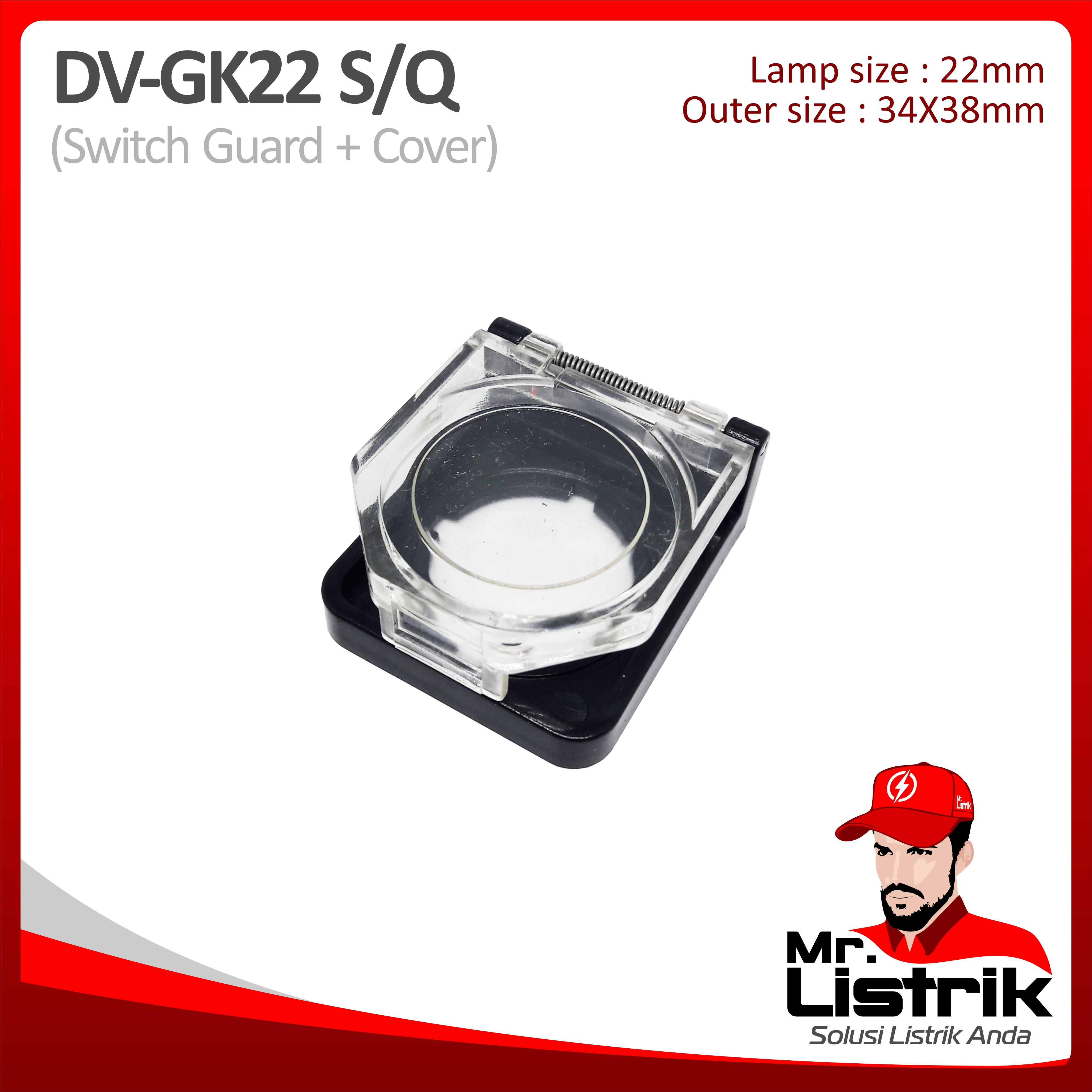 Switch Guard + Cover Push Button 22mm DV Transparet GK22-S/Q