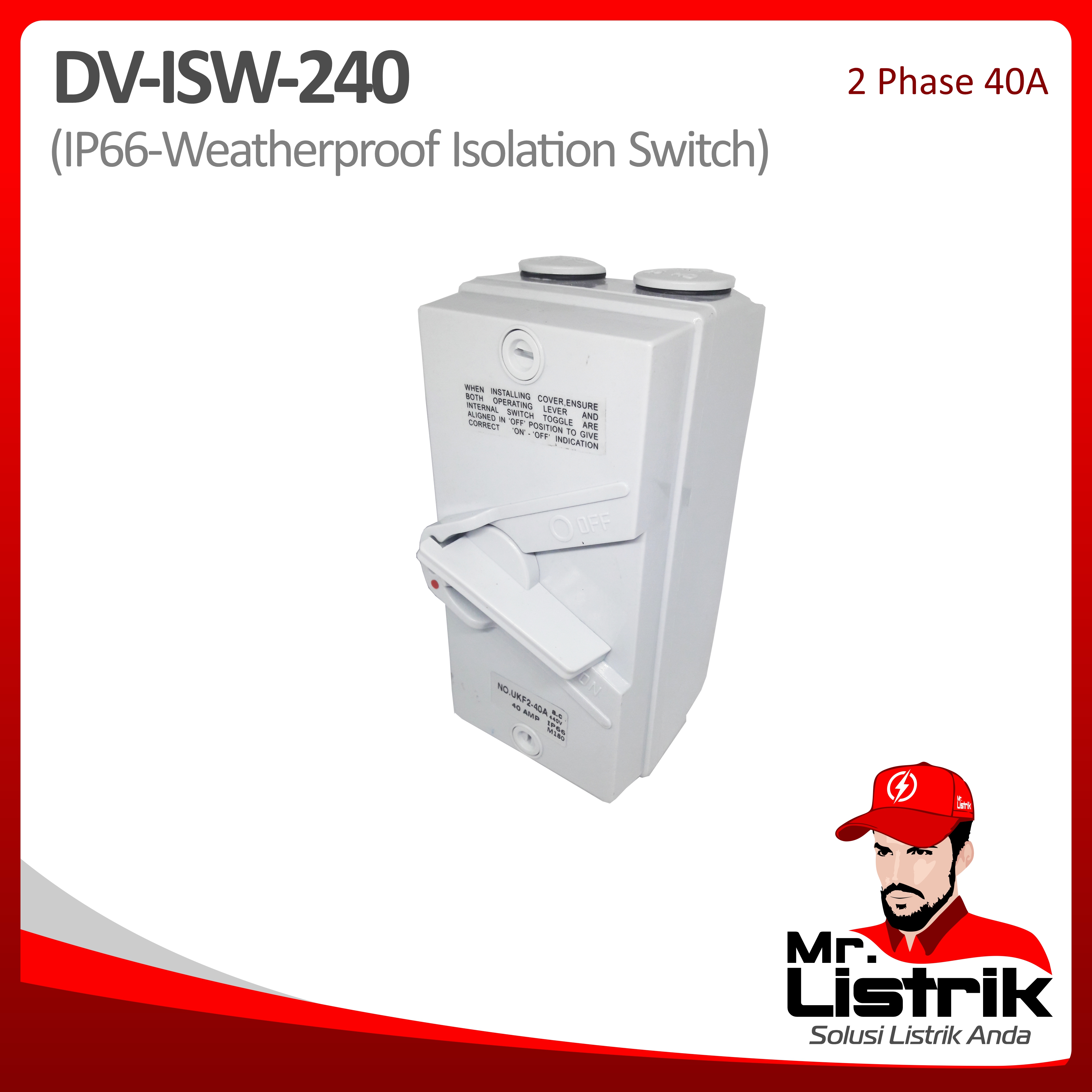 Weatherproof Isolation Switch 1P 40A DV ISW-240