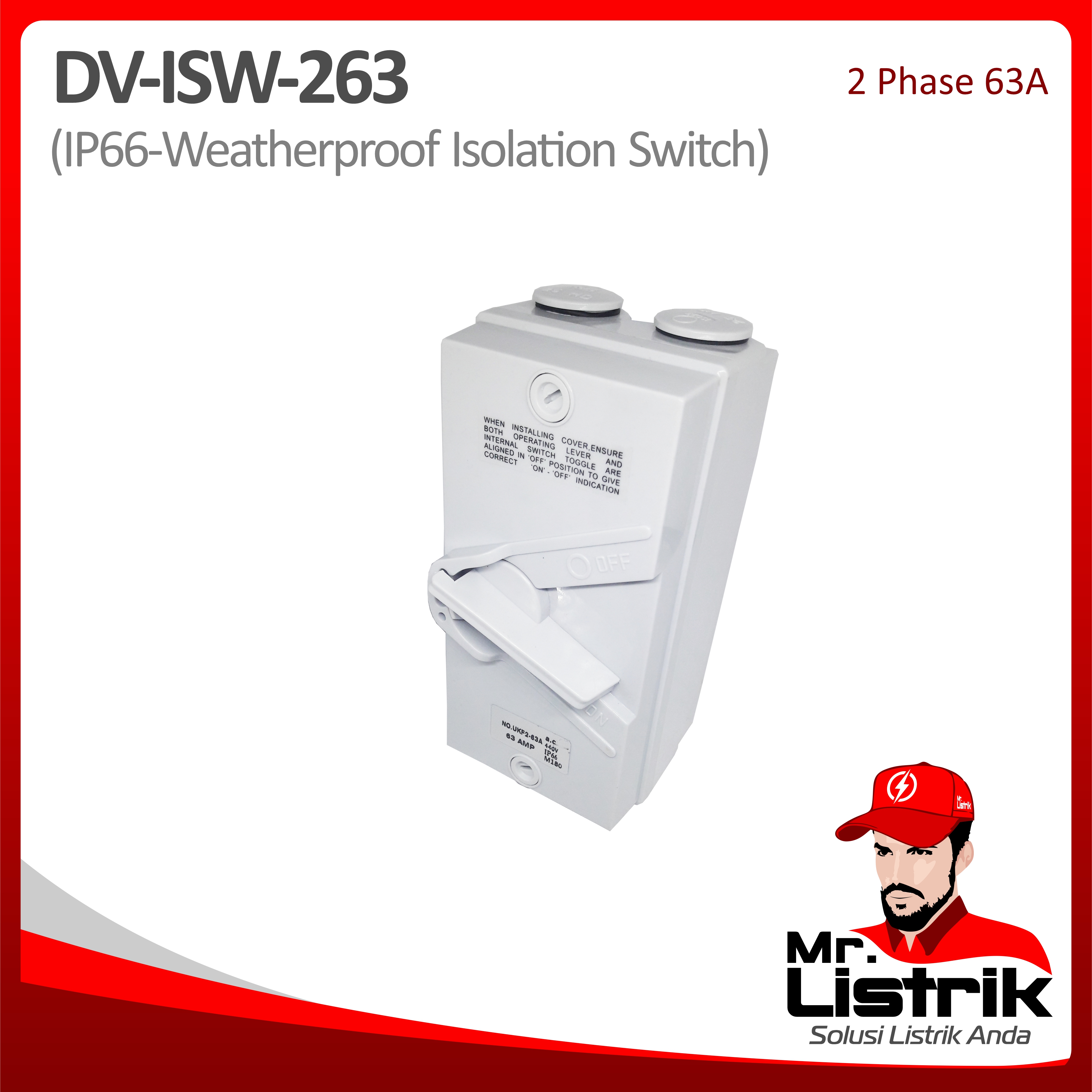 Weatherproof Isolation Switch 1P 63A DV ISW-263