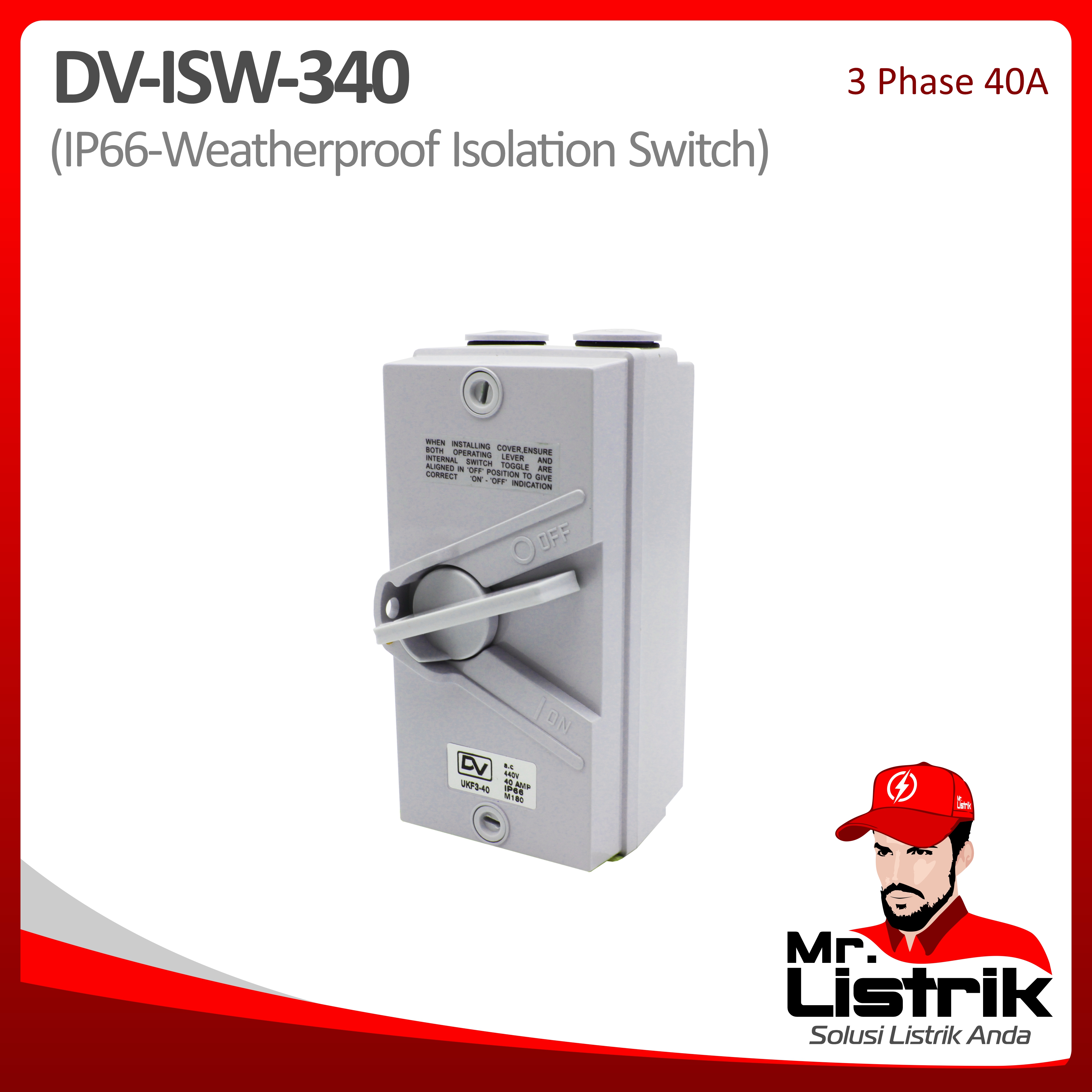 Weatherproof Isolation Switch 3P 40A DV ISW-340