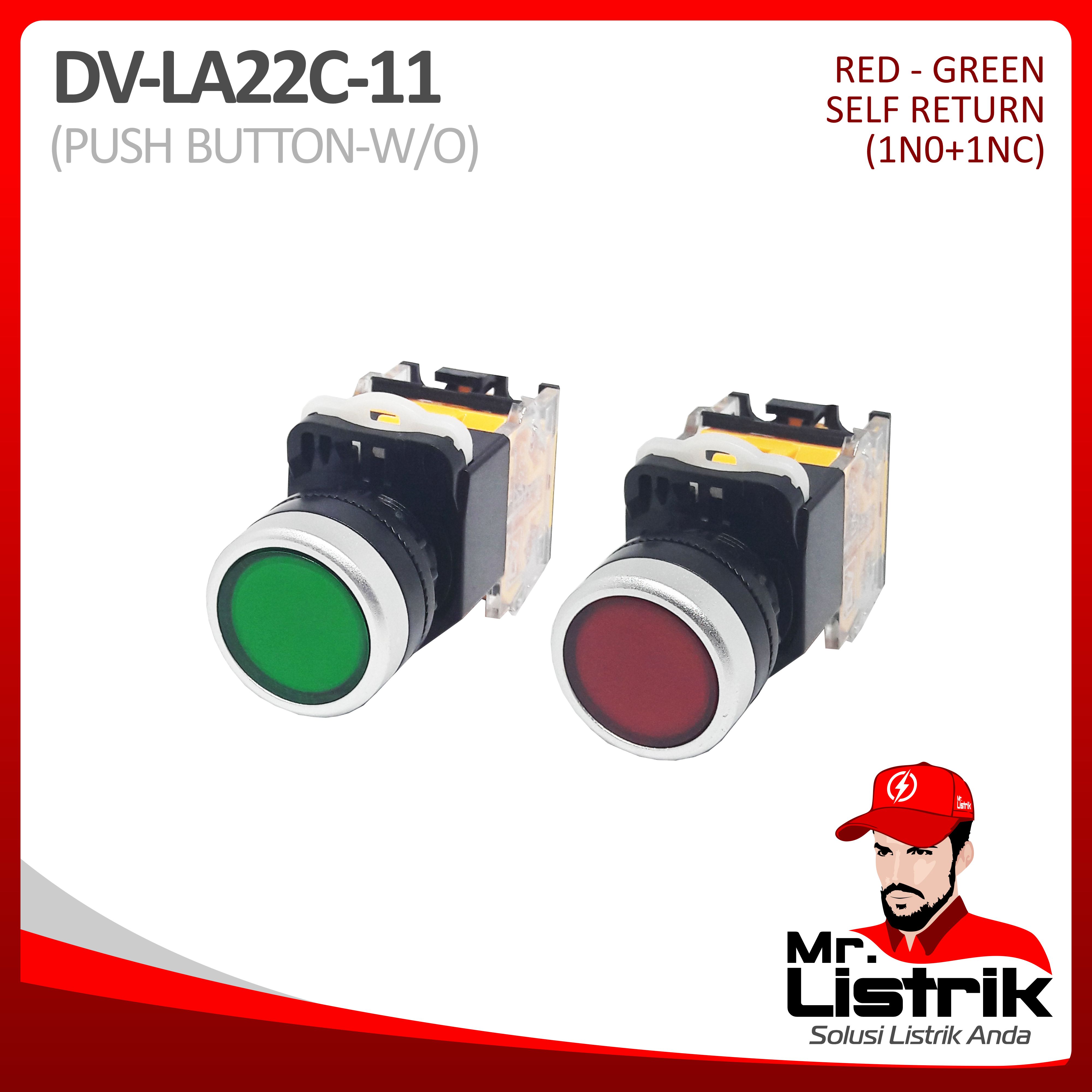 Push Button 22mm DV Fixed Contact 1NO+1NC LA22C-11 -Red / Green