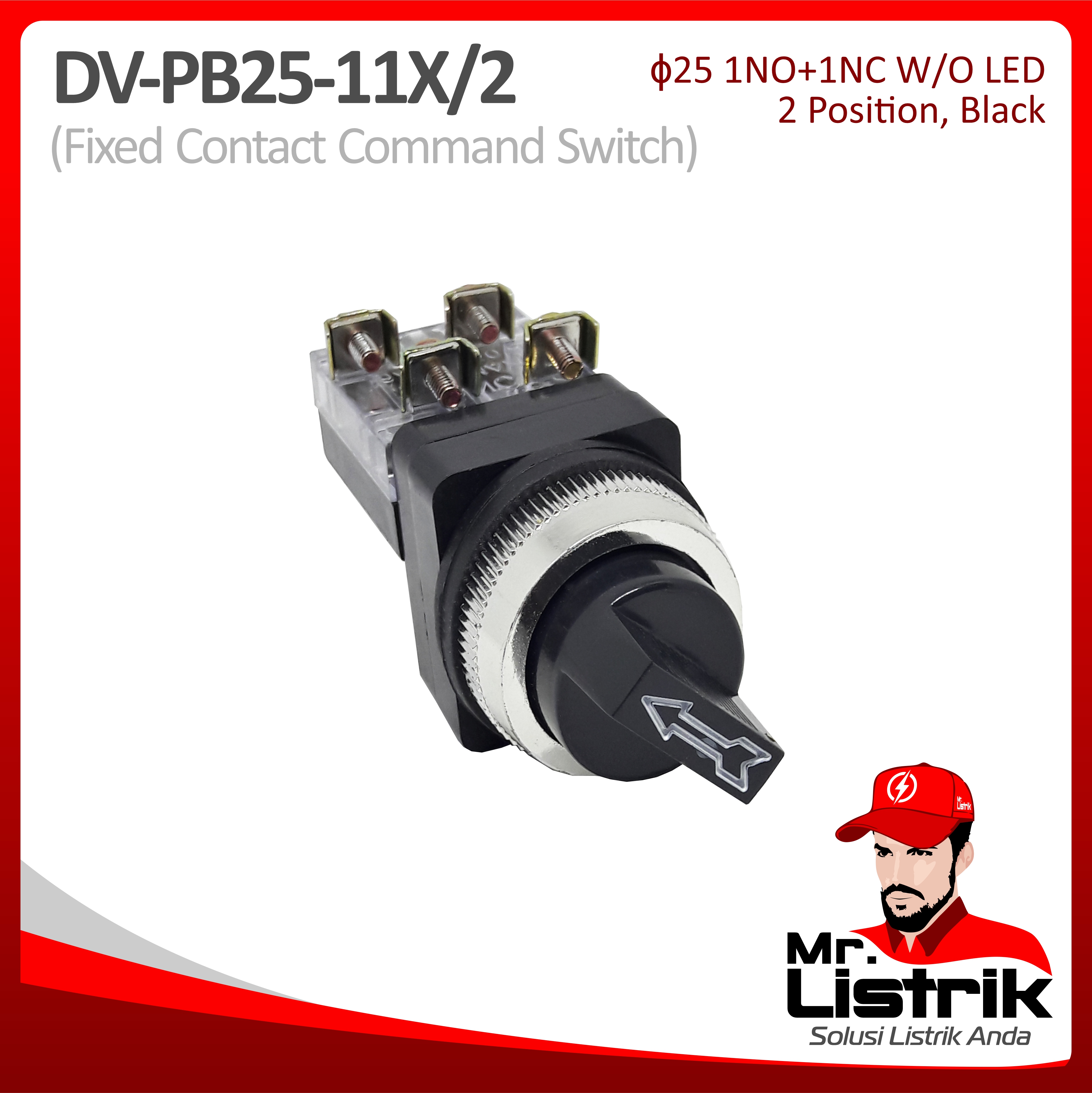 Selector Switch 25mm DV 2 Posisi 1NO+1NC Fixed Contact PB25-11X/2