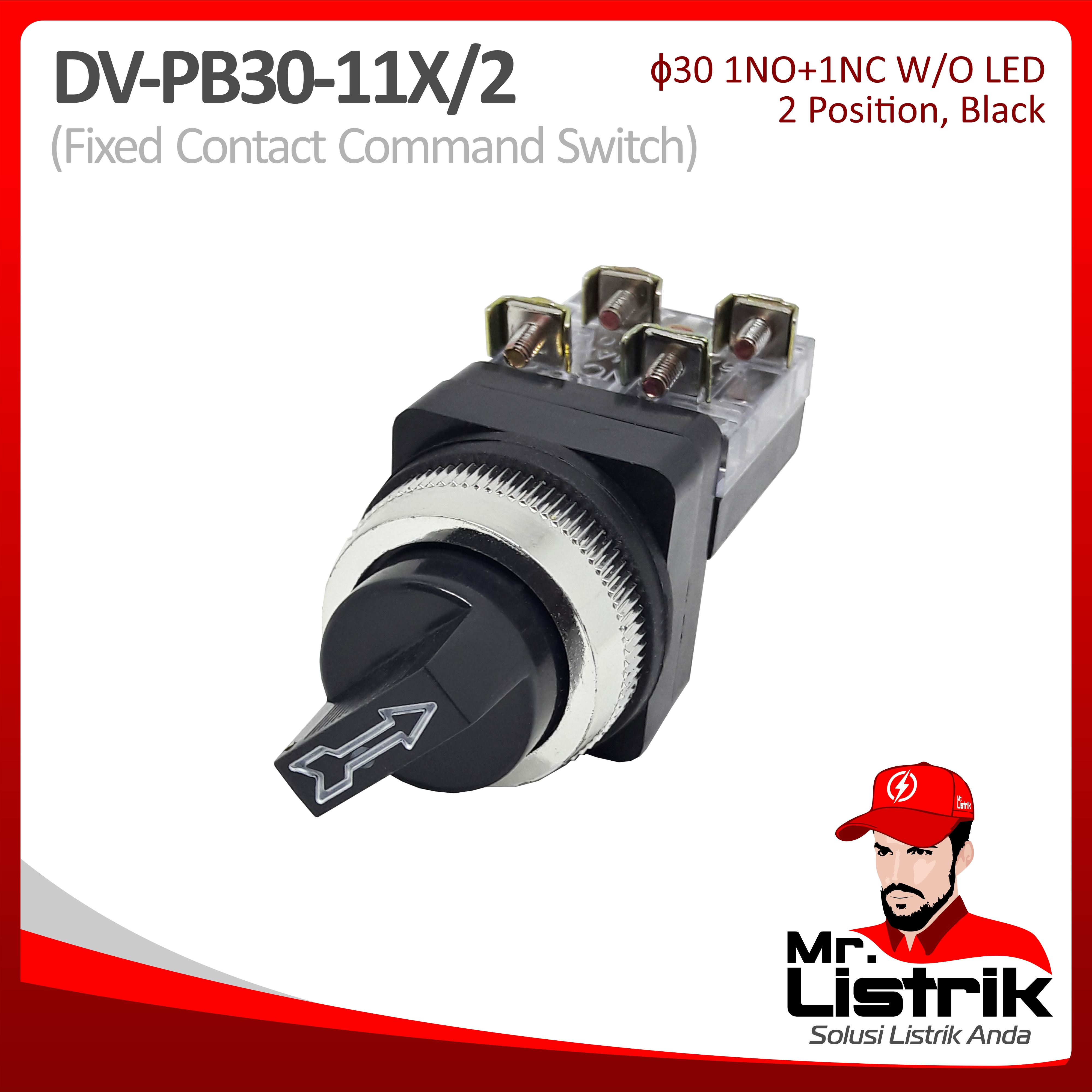 Selector Switch 30mm DV 2 Posisi 1NO+1NC Fixed Contact PB30-11X/2