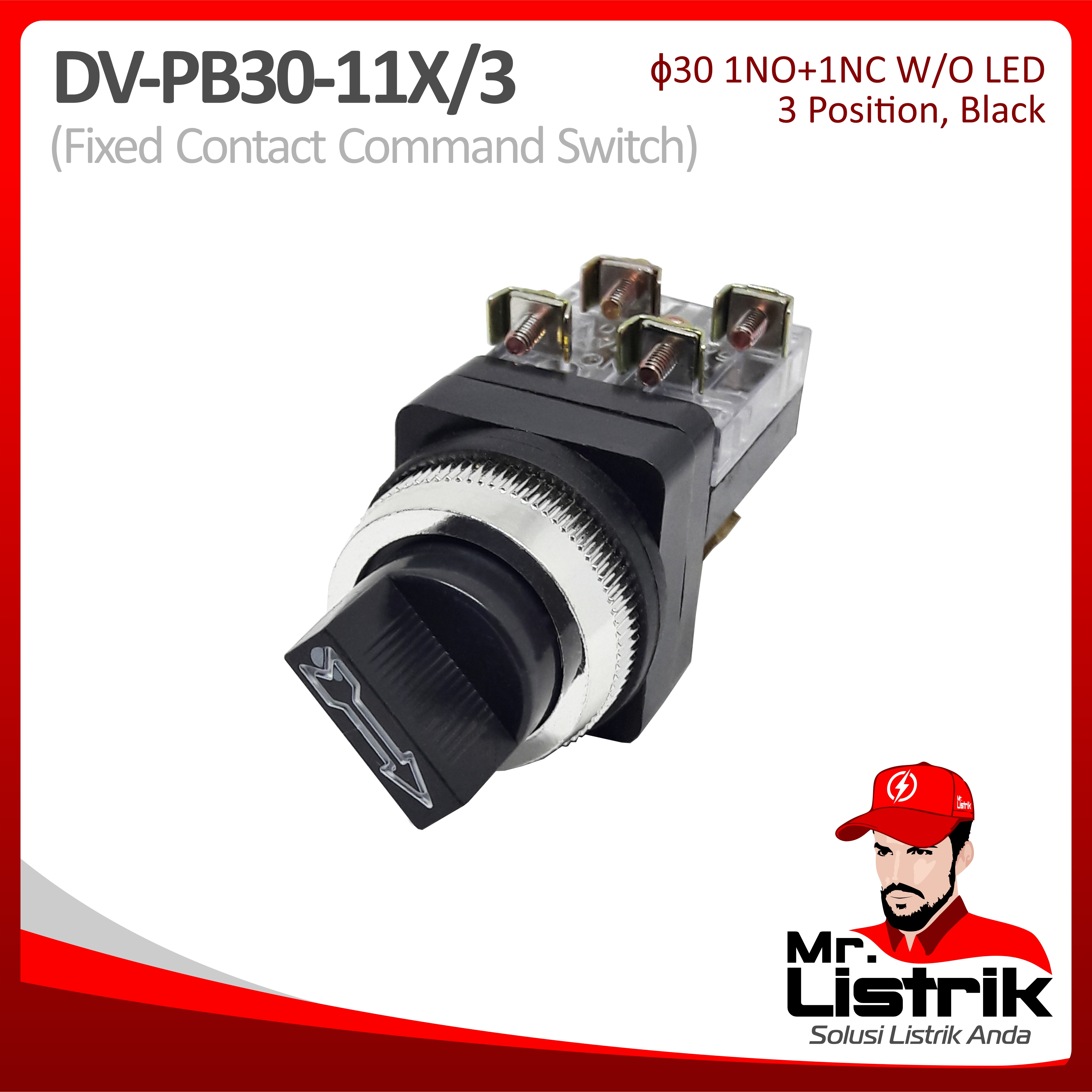 Selector Switch 30mm DV 3 Posisi 1NO+1NC Fixed Contact PB30-11X/3