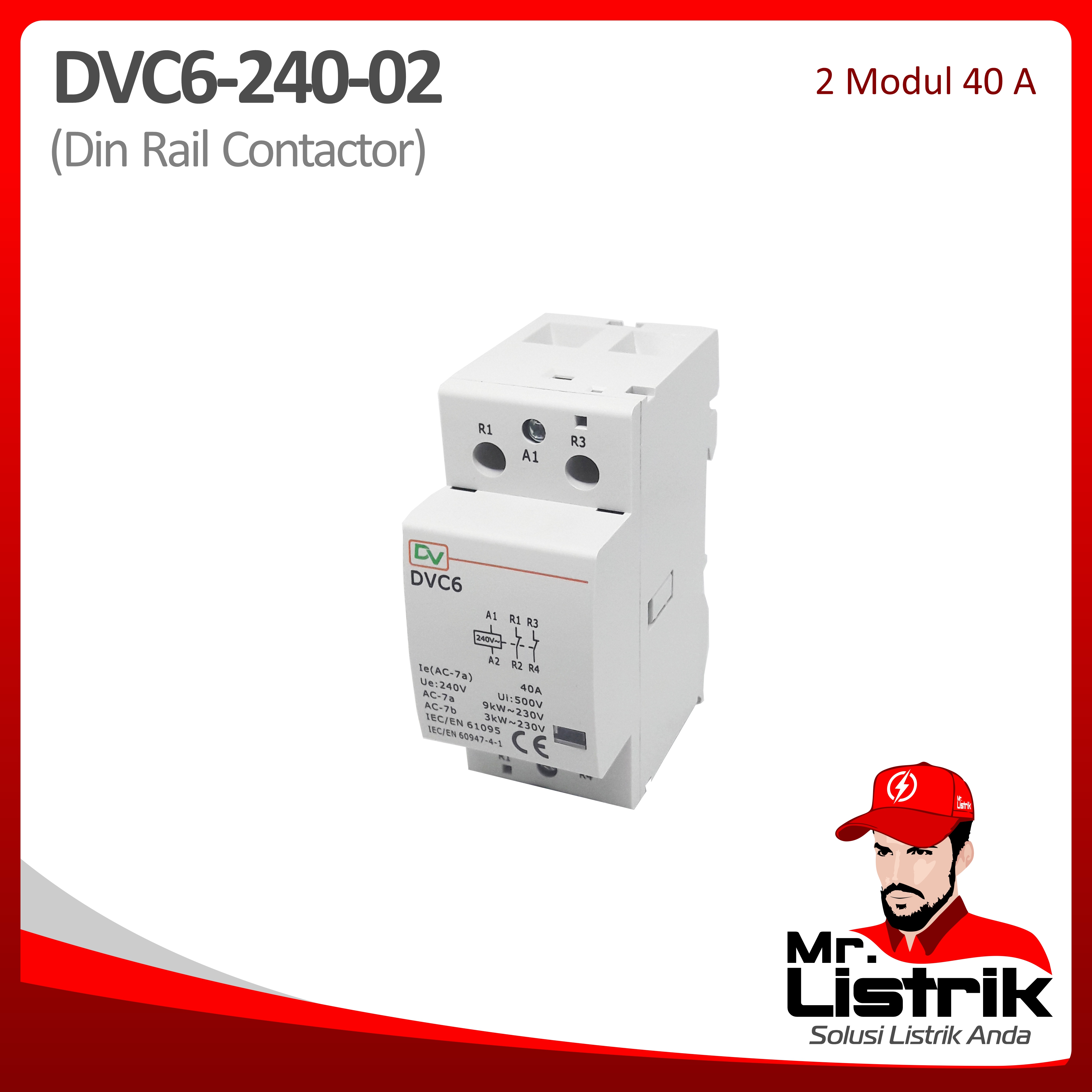 Din Rail Contactor 2 Modul 40A 2NC DVC6-240-02