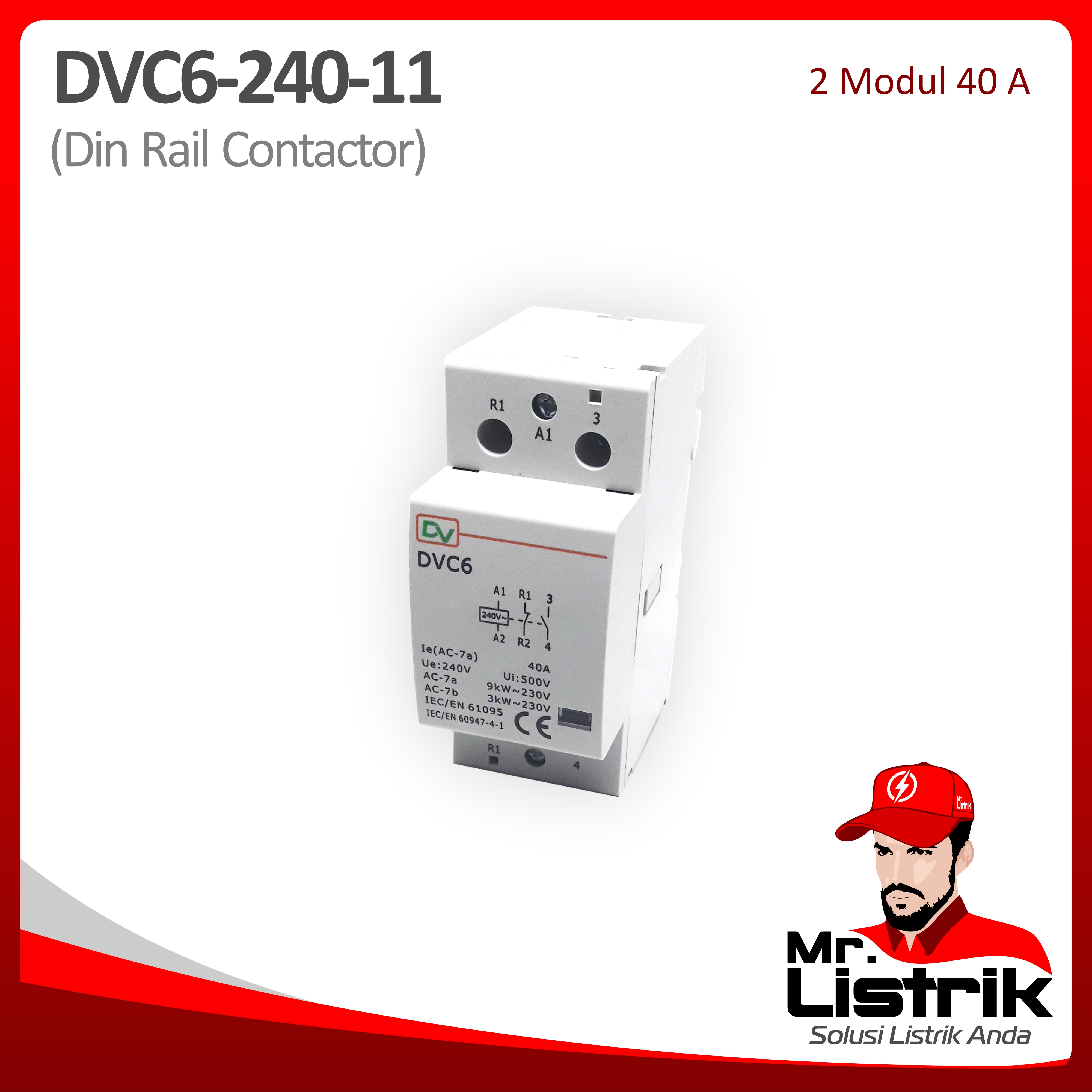 Din Rail Contactor 2 Modul 40A 1NO+1NC DVC6-240-11