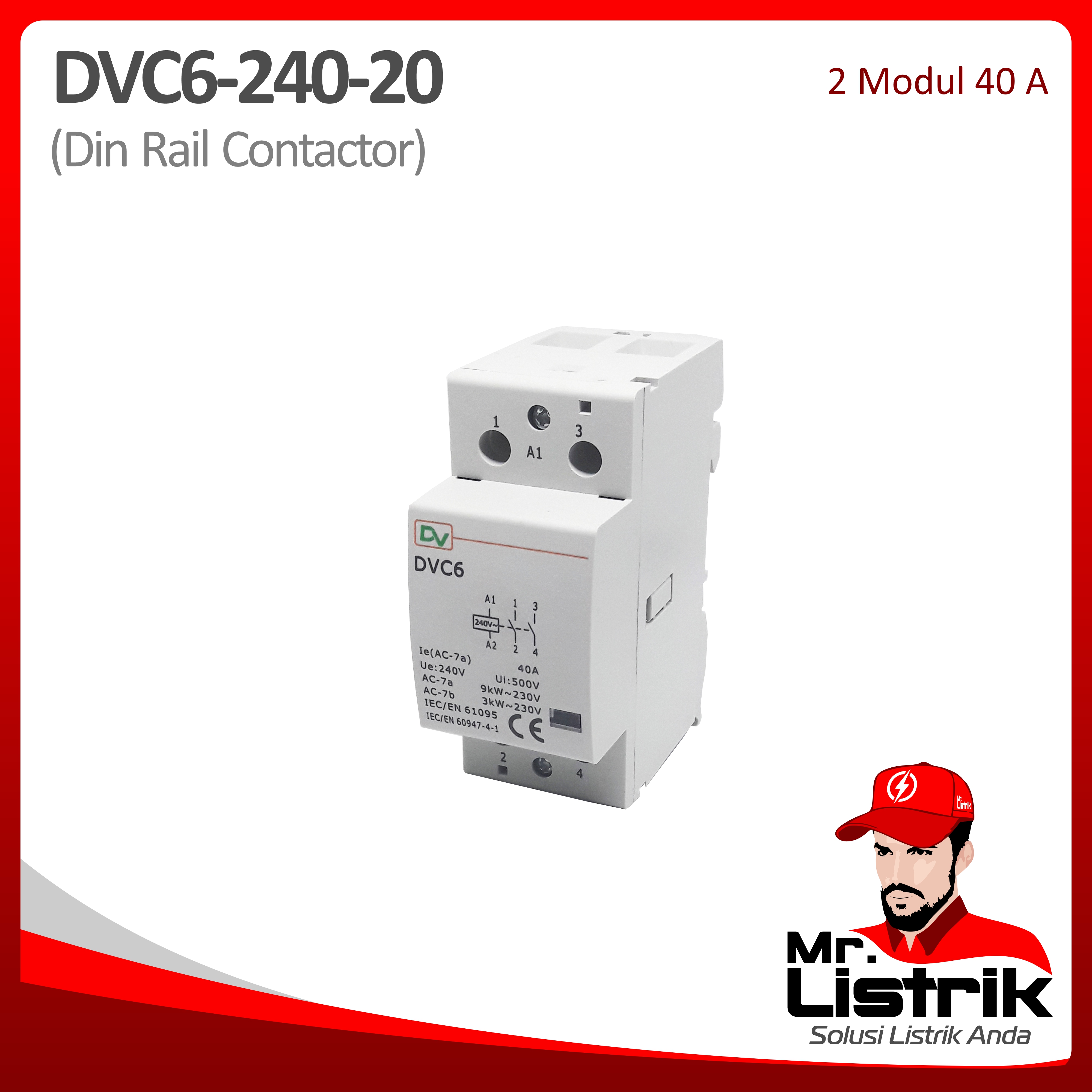 Din Rail Contactor 2 Modul 40A 2NO DVC6-240-20
